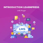 Introduction LearnPress – LMS plugin